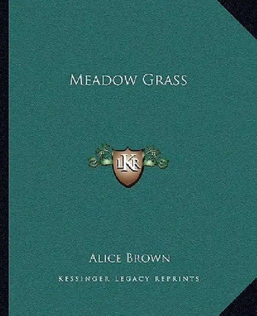 Meadow Grass by Alice Brown