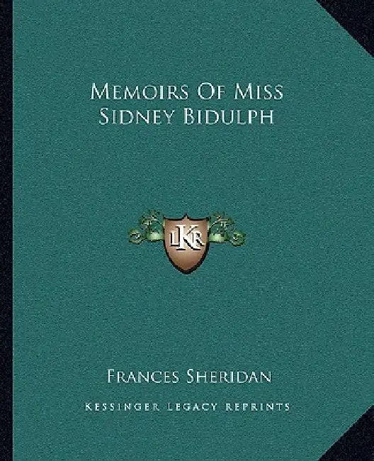 Memoirs Of Miss Sidney Bidulph by Frances Sheridan