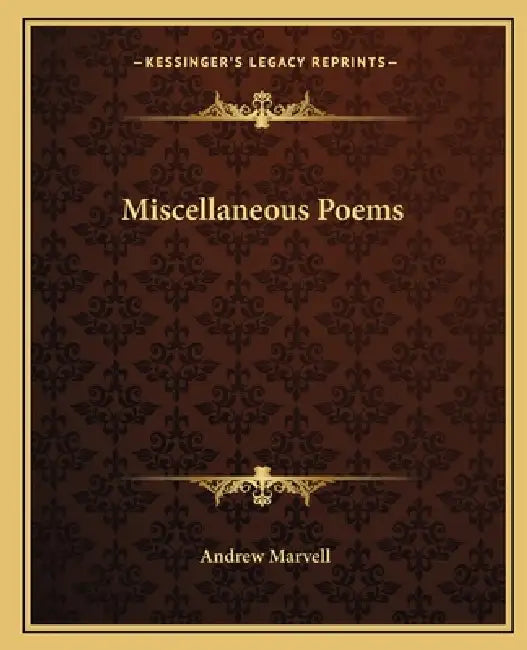 Miscellaneous Poems by Andrew Marvell