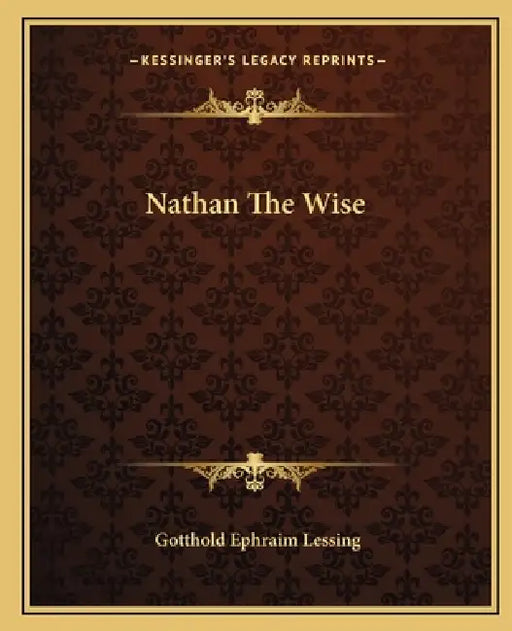 Nathan The Wise by Gotthold Ephraim Lessing