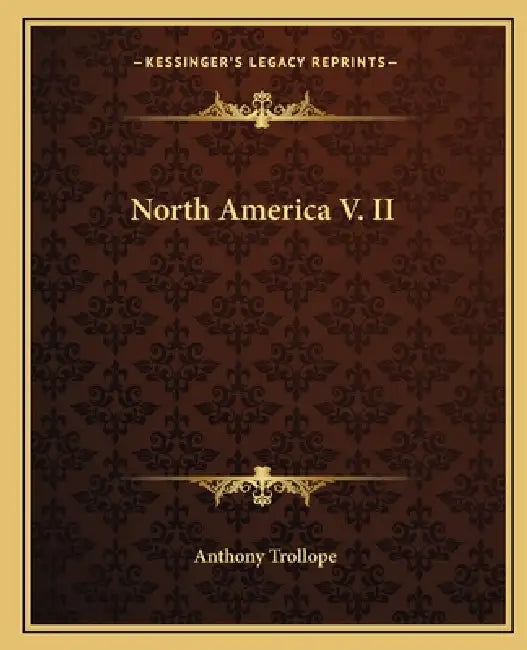 North America V. II by Anthony Trollope