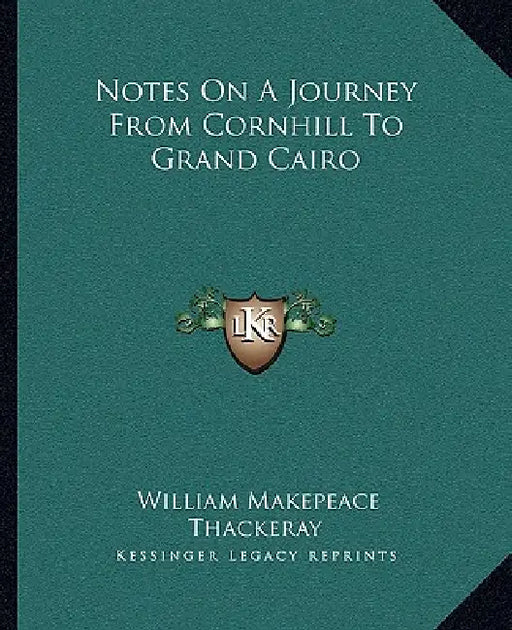 Notes on a Journey from Cornhill to Grand Cairo by William Makepeace Thackeray