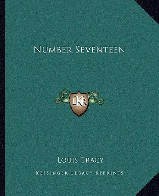 Number Seventeen by Louis Tracy