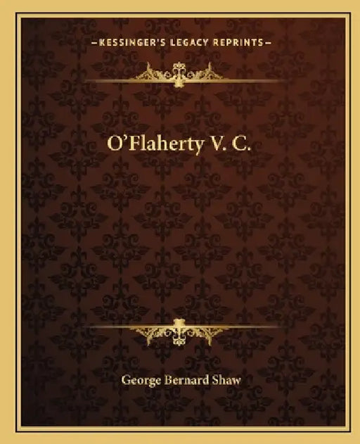 O'Flaherty V. C. by George Bernard Shaw