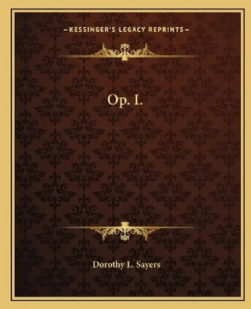 Op. I. by Dorothy L. Sayers