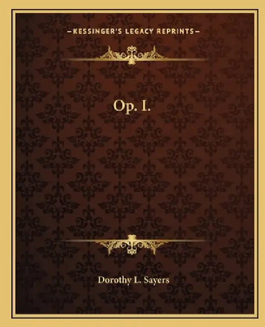 Op. I. by Dorothy L. Sayers