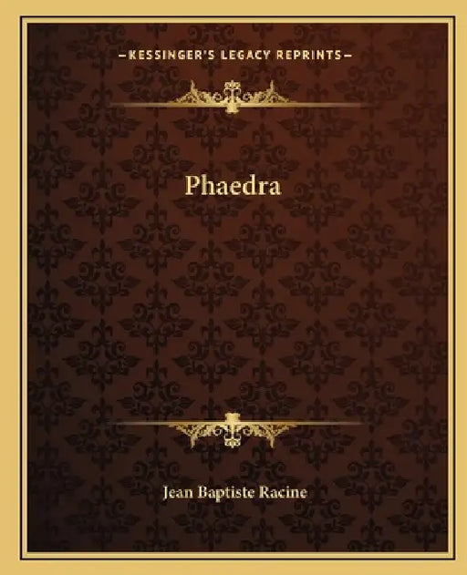 Phaedra by Jean Baptiste Racine