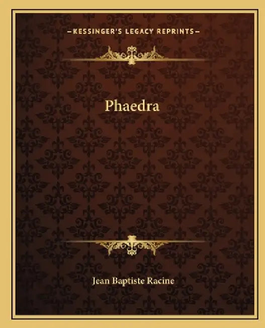 Phaedra by Jean Baptiste Racine