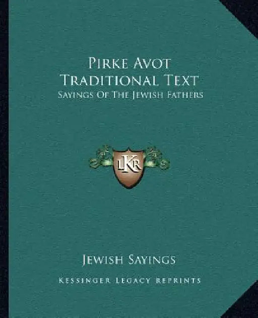 Pirke Avot Traditional Text: Sayings Of The Jewish Fathers by Jewish Sayings