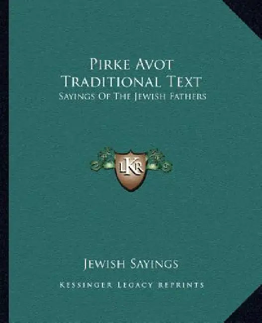 Pirke Avot Traditional Text: Sayings Of The Jewish Fathers by Jewish Sayings