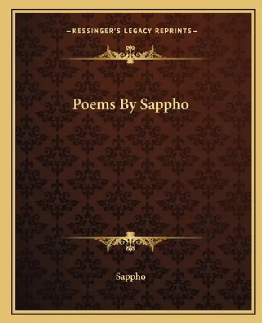 Poems By Sappho by Sappho