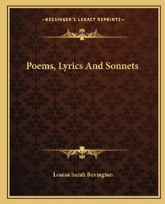 Poems, Lyrics And Sonnets by Louisa Sarah Bevington