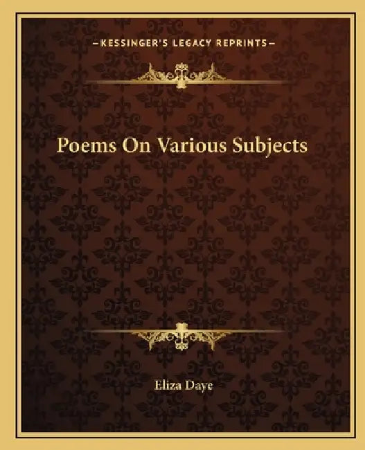 Poems On Various Subjects by Eliza Daye