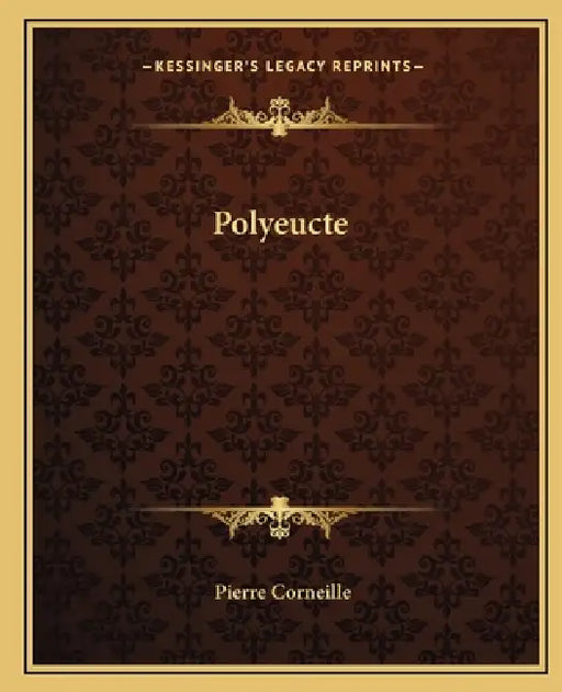 Polyeucte by Pierre Corneille