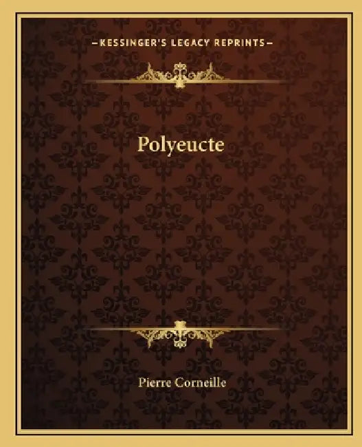 Polyeucte by Pierre Corneille