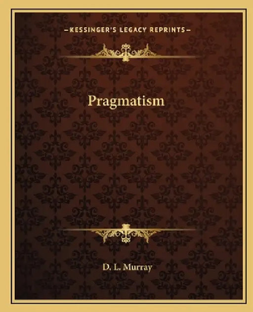 Pragmatism by D. L. Murray