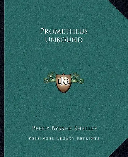 Prometheus Unbound by Percy Bysshe Shelley
