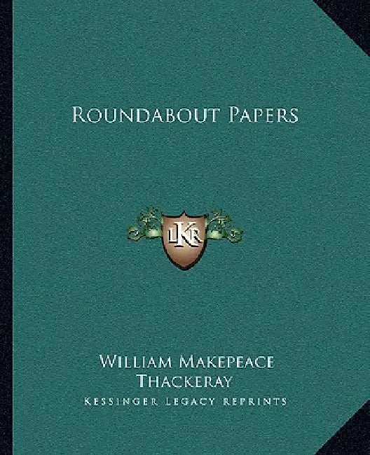 Roundabout Papers by William Makepeace Thackeray