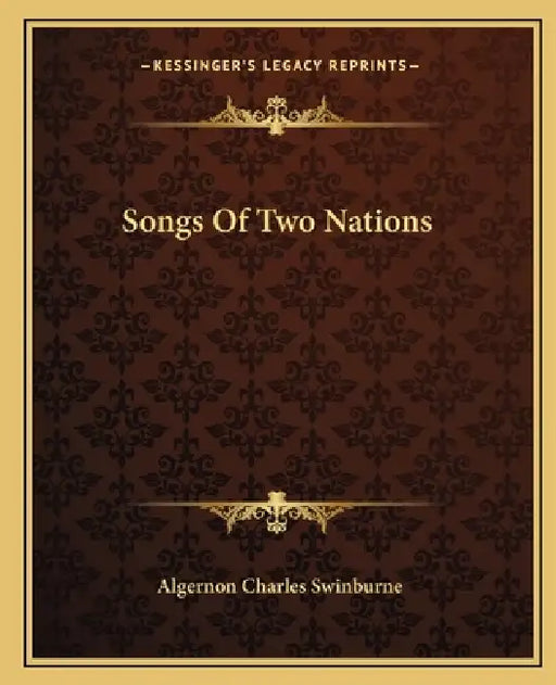 Songs Of Two Nations by Algernon Charles Swinburne