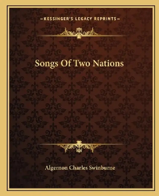 Songs Of Two Nations by Algernon Charles Swinburne