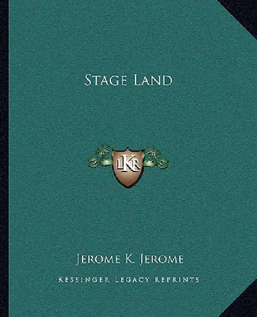 Stage Land by Jerome K. Jerome