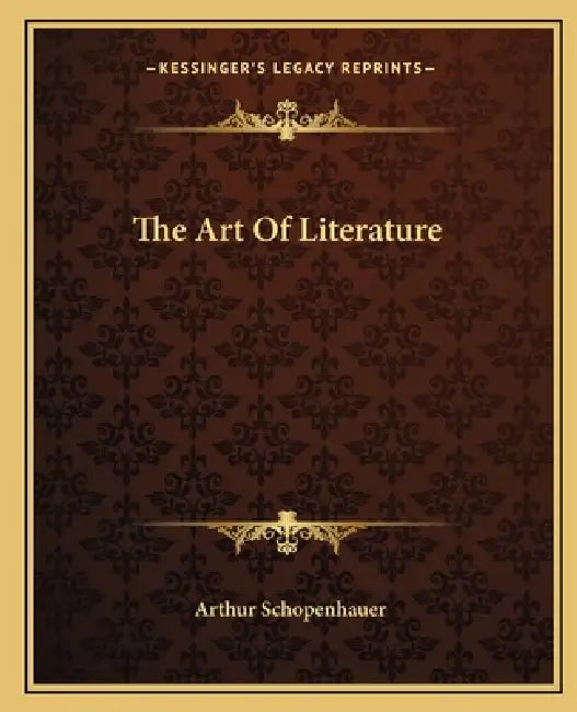 The Art Of Literature by Arthur Schopenhauer