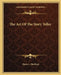 The Art Of The Story Teller by Marie L. Shedlock