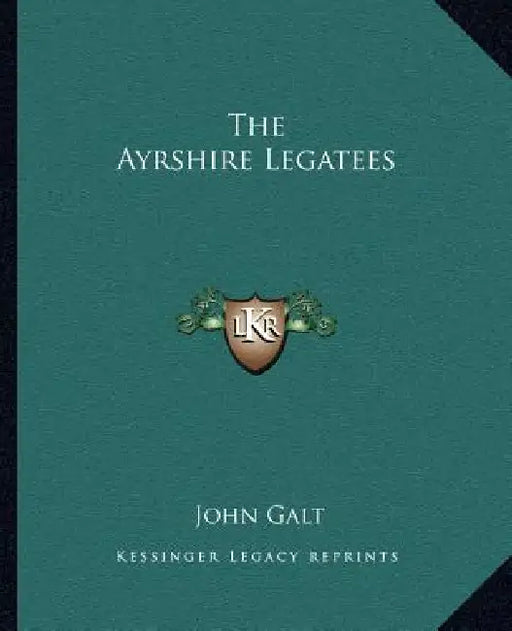 The Ayrshire Legatees by John Galt