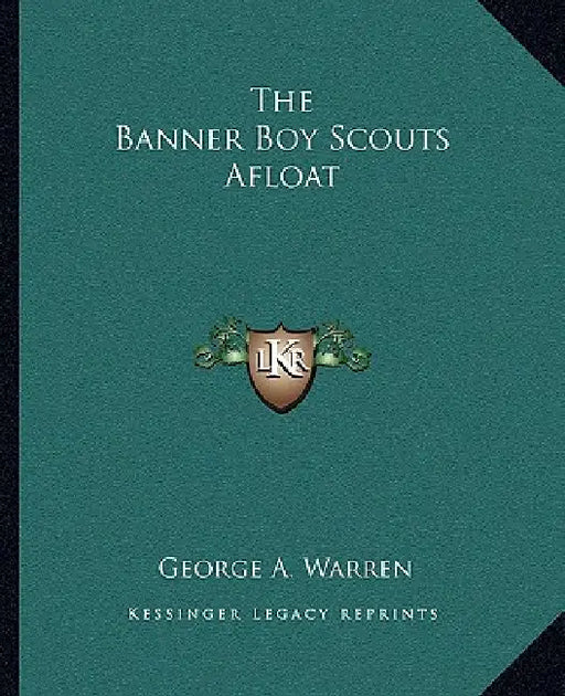 The Banner Boy Scouts Afloat by George A. Warren