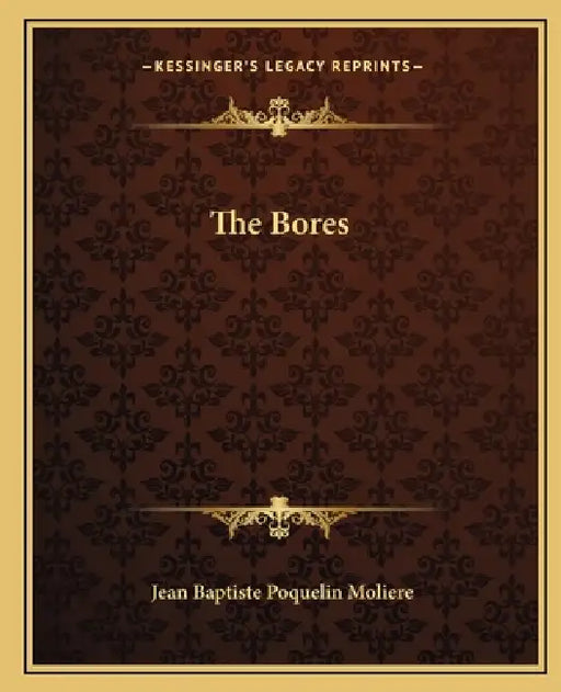 The Bores by Jean-Baptiste Moliere