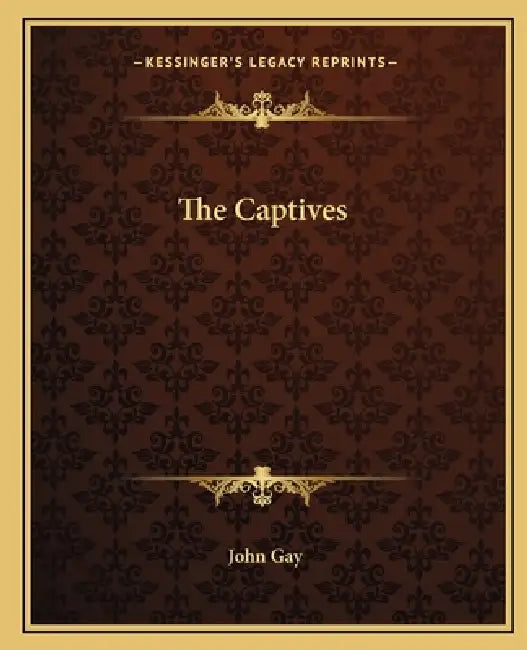 The Captives by John Gay