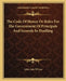 The Code Of Honor Or Rules For The Government Of Principals And Seconds In Duelling by John Lyde Wilson