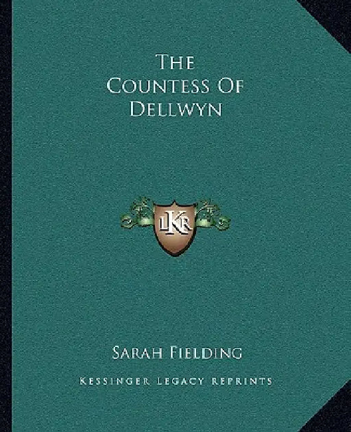 The Countess Of Dellwyn by Sarah Fielding