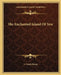 The Enchanted Island Of Yew by L. Frank Baum