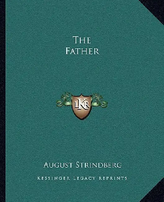 The Father by August Strindberg