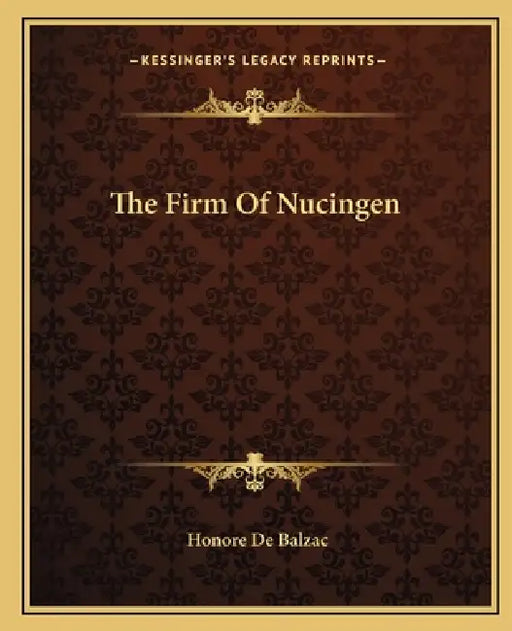 The Firm Of Nucingen by Honore De Balzac