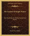The Garden of Bright Waters: One Hundred and Twenty Asiatic Love Poems by Edward Powys Mathers