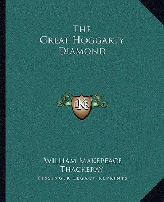 The Great Hoggarty Diamond by William Makepeace Thackeray