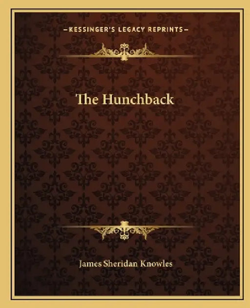 The Hunchback by James Sheridan Knowles