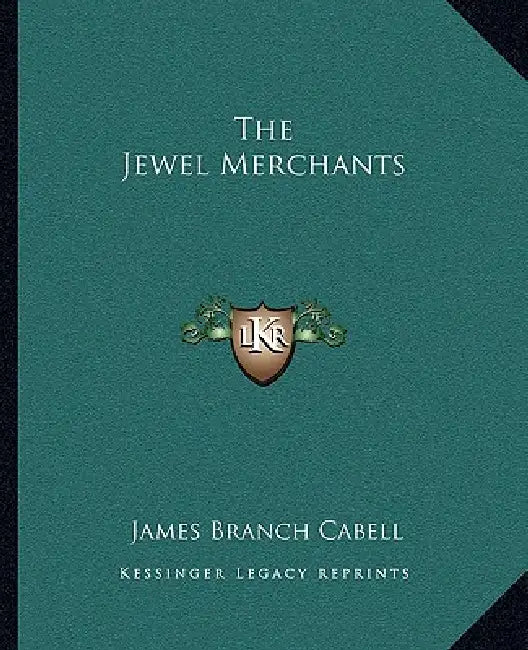 The Jewel Merchants by James Branch Cabell