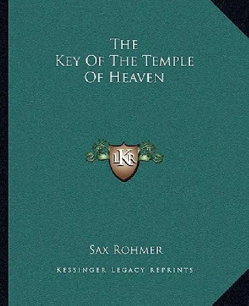 The Key Of The Temple Of Heaven by Sax Rohmer
