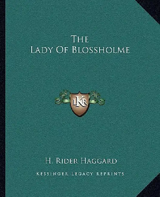 The Lady Of Blossholme by H. Rider Haggard