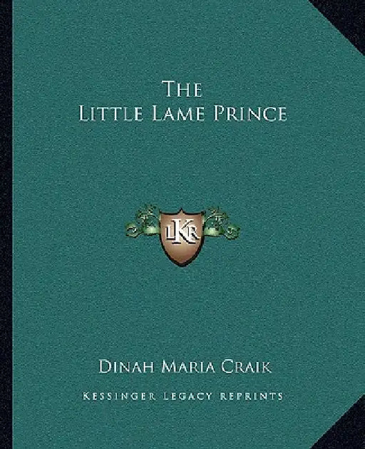 The Little Lame Prince by Dinah Maria Craik