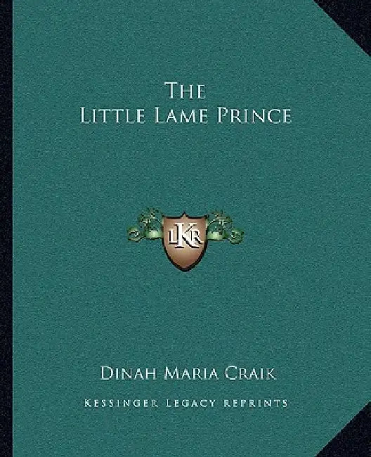 The Little Lame Prince by Dinah Maria Craik