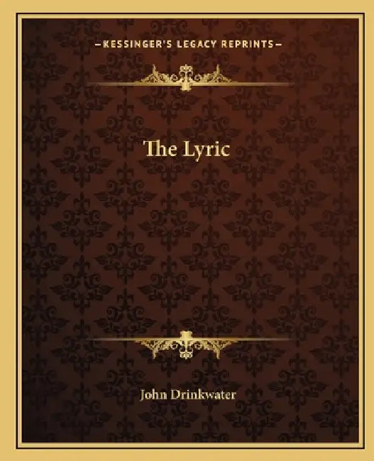 The Lyric by John Drinkwater