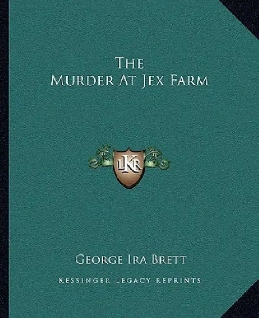 The Murder At Jex Farm by George Ira Brett