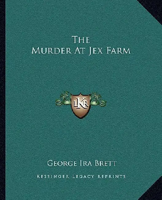 The Murder At Jex Farm by George Ira Brett
