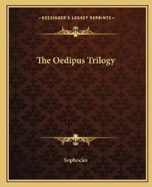 The Oedipus Trilogy by Sophocles