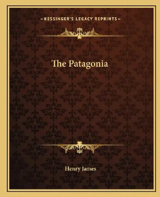 The Patagonia by Henry James
