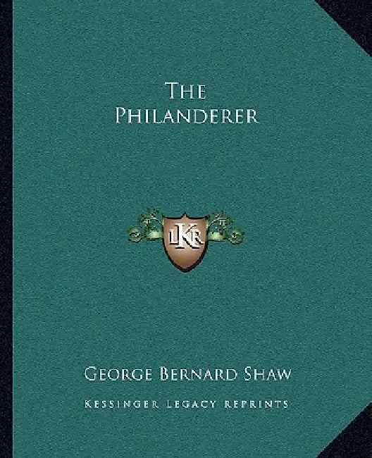 The Philanderer by George Bernard Shaw